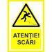 Placuta atentie scari